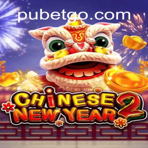 Descubra o Novo Jogo CHINESENEWYEAR2 no Pubet.com