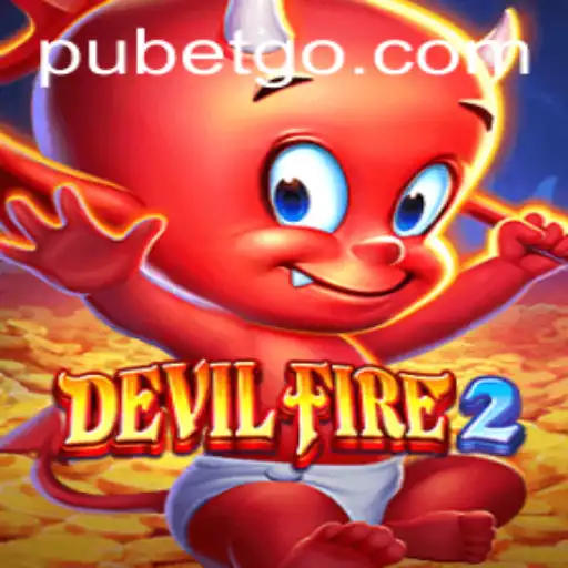 Descubra o Complexo Mundo de DevilFire2 e Sua Conexão com pubet.com