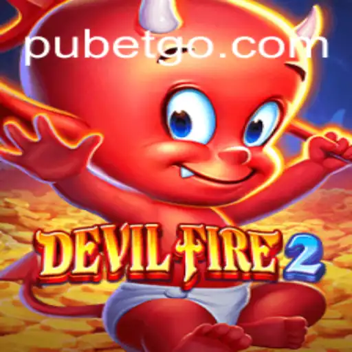 Descubra o Complexo Mundo de DevilFire2 e Sua Conexão com pubet.com